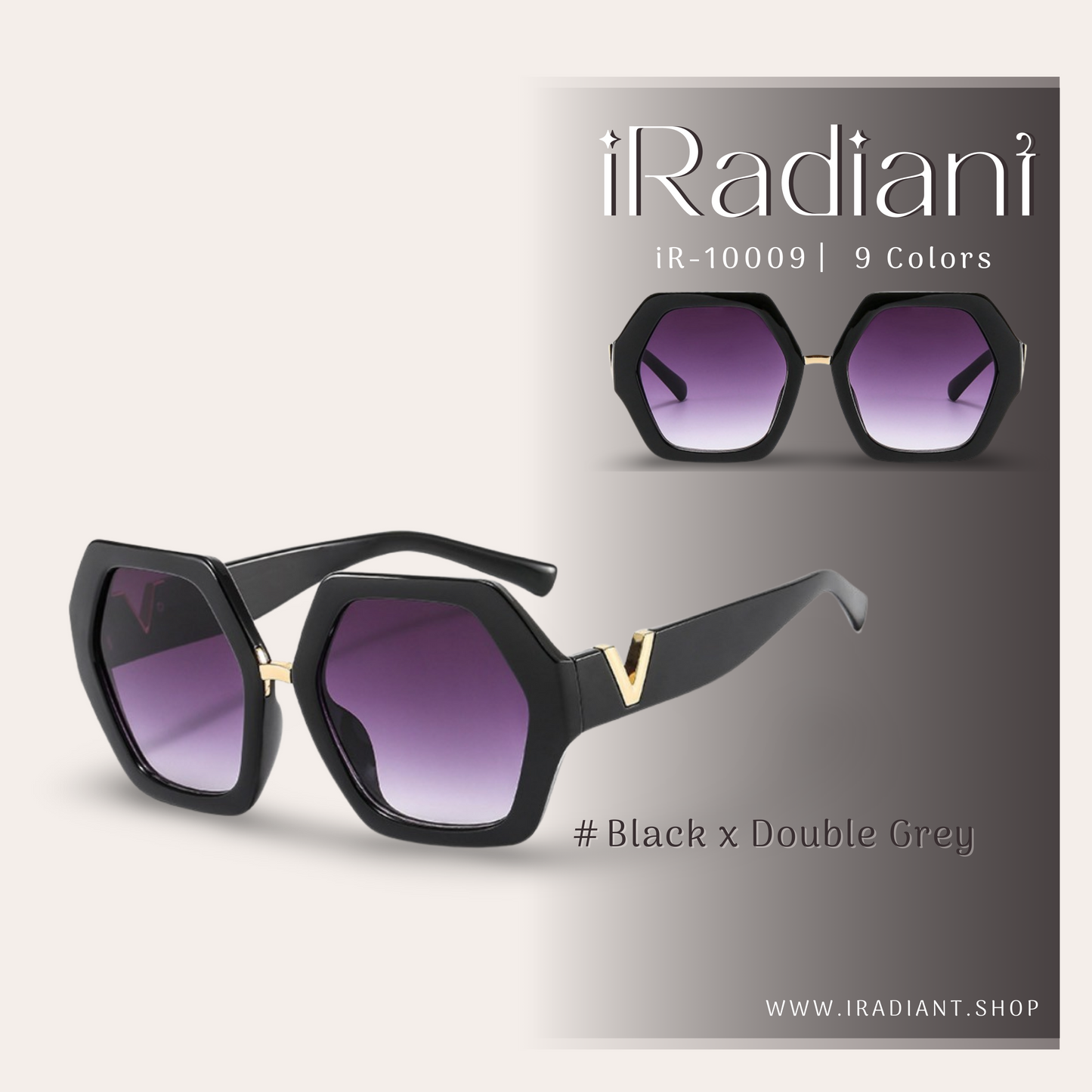 iR-10009-A ︳iRadiant Hexagonal Thick Frame Shades ︳For Women's ︳Black x Double Grey